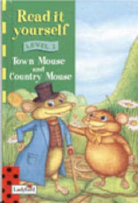 Read It Yourself Level 2 Town Mouse And Country Mouse (Bka)
