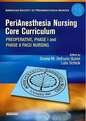 PeriAnesthesia Nursing Core Curriculum