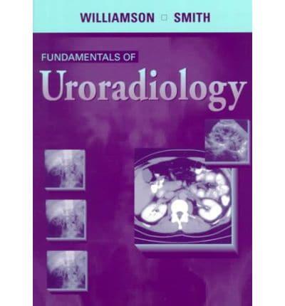 Fundamentals of Uroradiology