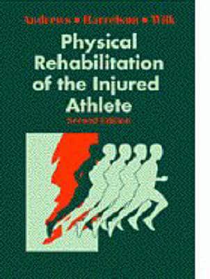 Physical Rehabilitation of the Injured Athlete