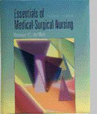 Essentials of Medical-Surgical Nursing