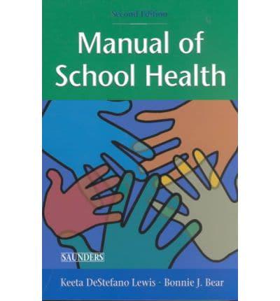 Manual of School Health