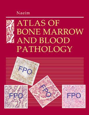 Atlas of Bone Marrow and Blood Pathology