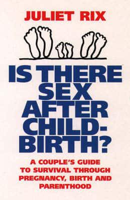 Is There Sex After Childbirth?