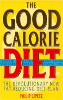 The Good Calorie Diet