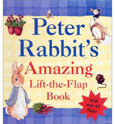 Peter Rabbit's Amazing Lift-the-Flap Book