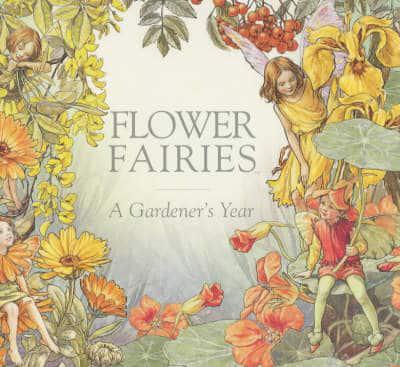 Flower Fairies: A Gardener's Year (Revised Edition)