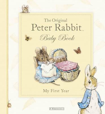 The Original Peter Rabbit Baby Book - My First Year