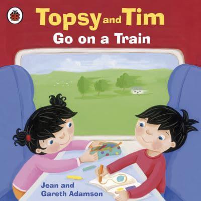 Topsy and Tim Go on a Train