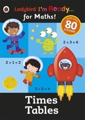 Times Tables: Ladybird I'm Ready for Maths Sticker Workbook