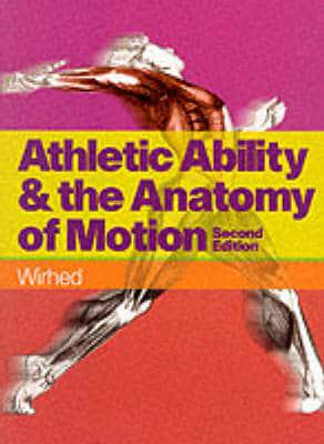 Athletic Ability & The Anatomy of Motion