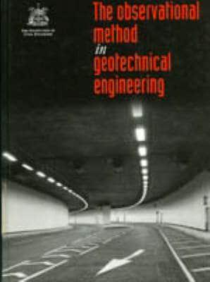 The Observational Method in Geotechnical Engineering