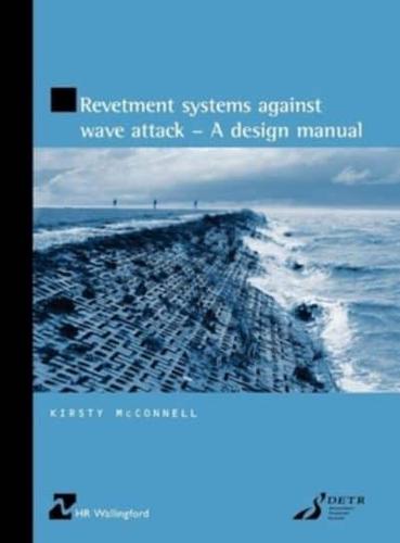 Revetment Systems Against Wave Attack