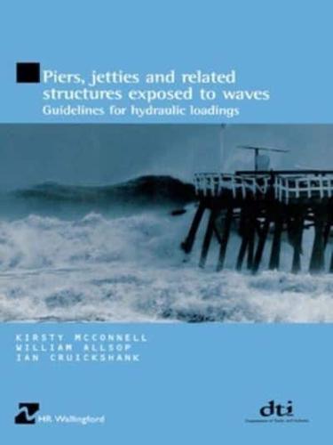 Piers, Jetties and Related Structures Exposed to Waves