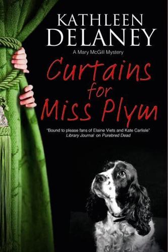 Curtains for Miss Plymm: A canine mystery