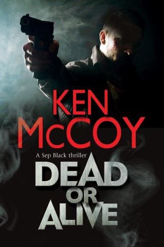 Dead or Alive: A new contemporary thriller series set in the north of England
