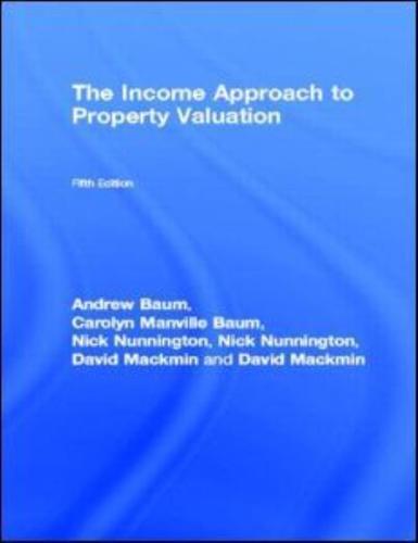 The Income Approach to Property Valuation