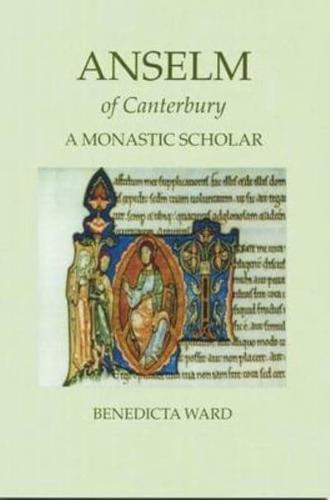 Anselm of Canterbury, a Monastic Scholar