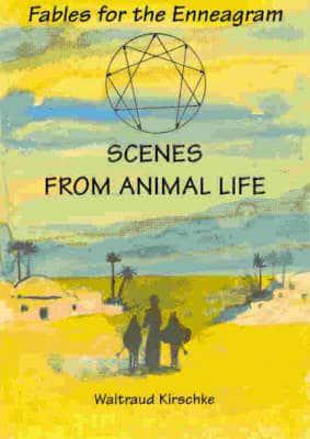 Scenes from Animal Life