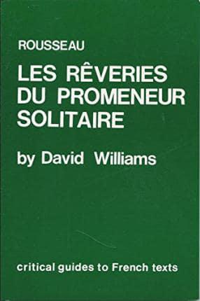 Rousseau, Les Rêveries Du Promeneur Solitaire