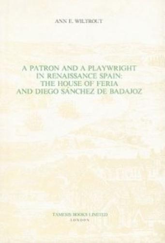 A Patron and a Playwright in Renaissance Spain