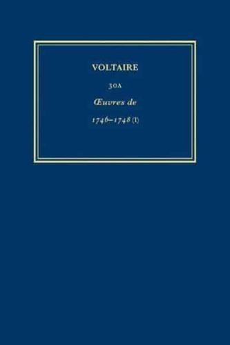 Complete Works of Voltaire. 30A Oeuvres De 1746-1748 (I)