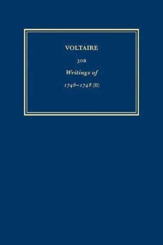 Les Oeuvres Completes De Voltaire. 30B, Writings of 1746-1748, II