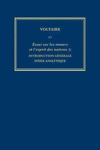 Complete Works of Voltaire. 21 Essai Sur Les Moeurs Et L'esprit Des Nations