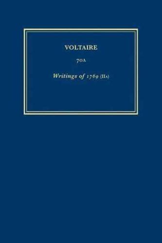 Complete Works of Voltaire. Vol. 70A Writings of 1769 (IIA)