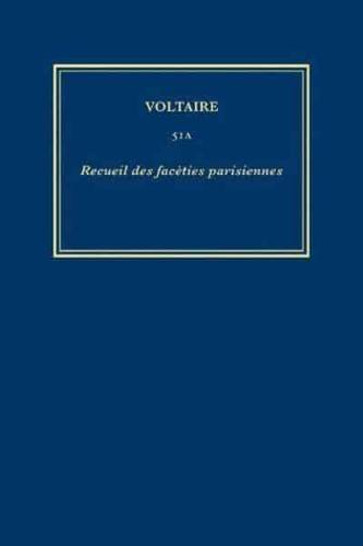 Complete Works of Voltaire. 51A Recueil Des Facéties Parisiennes