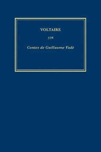 Complete Works of Voltaire. Volume 57B Contes De Guillaume Vadé
