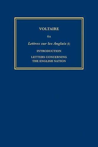 Complete Works of Voltaire. 6A Lettres Sur Les Anglais