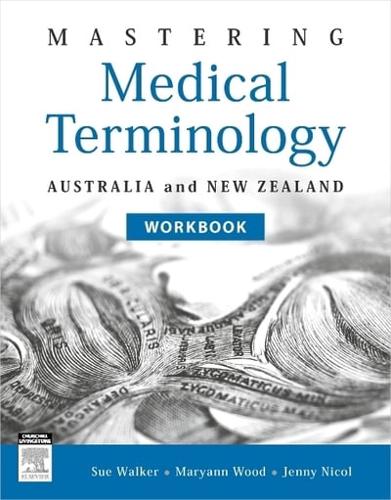 Mastering Medical Terminology Workbook