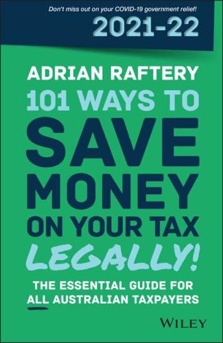 101 Ways to Save Money on Your Tax - Legally! 2021-2022