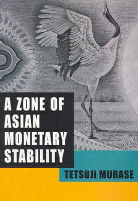A Asian Zone of Monetary Stability
