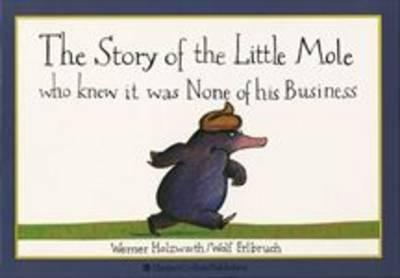 The Story of the Little Mole Who Knew It Was Non of His Business