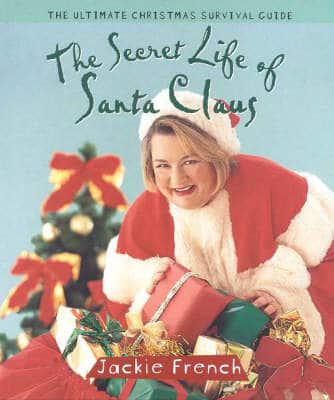 The Secret Life of Santa Claus