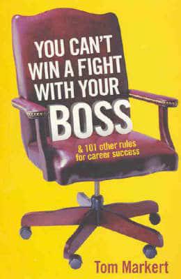 You Can't Win a Fight With Your Boss