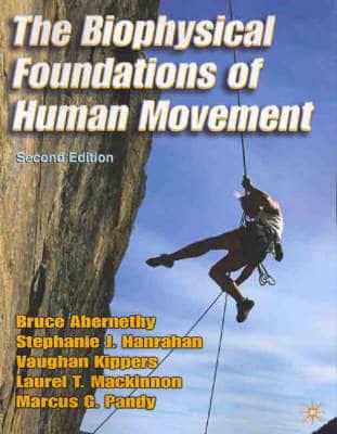 The Biophysical Foundations of Human Movement