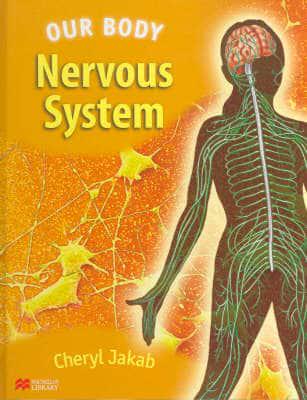 Our Body Nervous System Macmillan Library