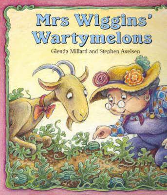 Mrs. Wiggins' Wartymelons