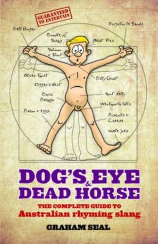Dog&#39;s Eye and Dead Horse