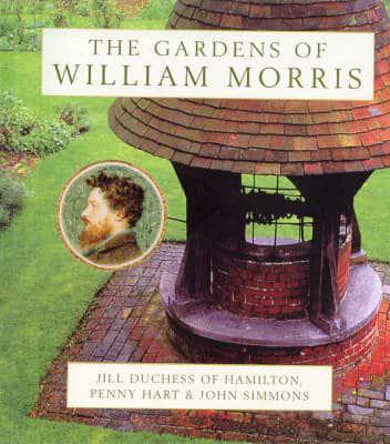 The Gardens of William Morris