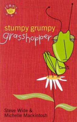 Stumpy Grumpy Grasshopper