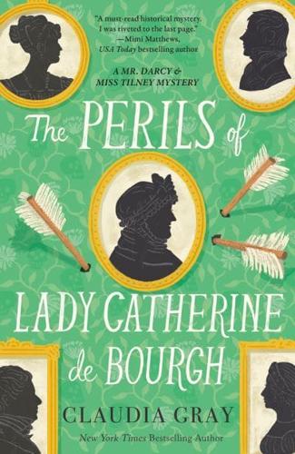 The Perils of Lady Catherine De Bourgh