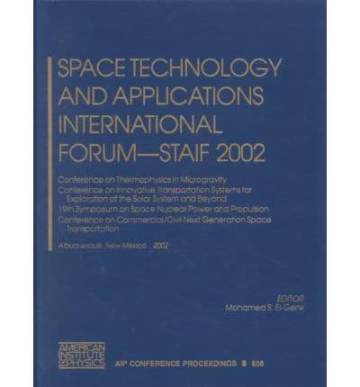 Space Technology and Applications International Forum--STAIF 2002