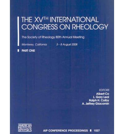 The XVTH International Congress on Rheology