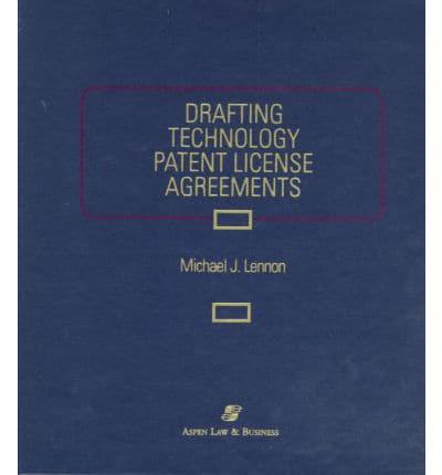 Drafting Technology Patent License Agreements