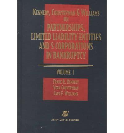 Kennedy, Countryman & Williams on Partnerships, Limited Liability Entities, and S Corporations in Bankruptcy