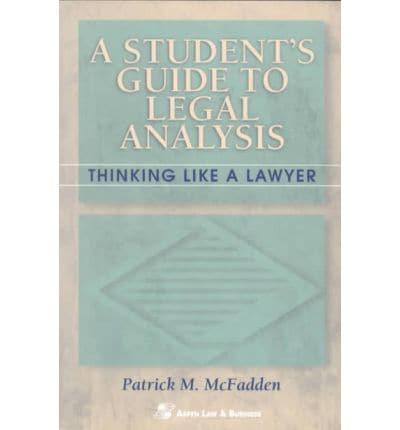 A Student's Guide to Legal Analysis